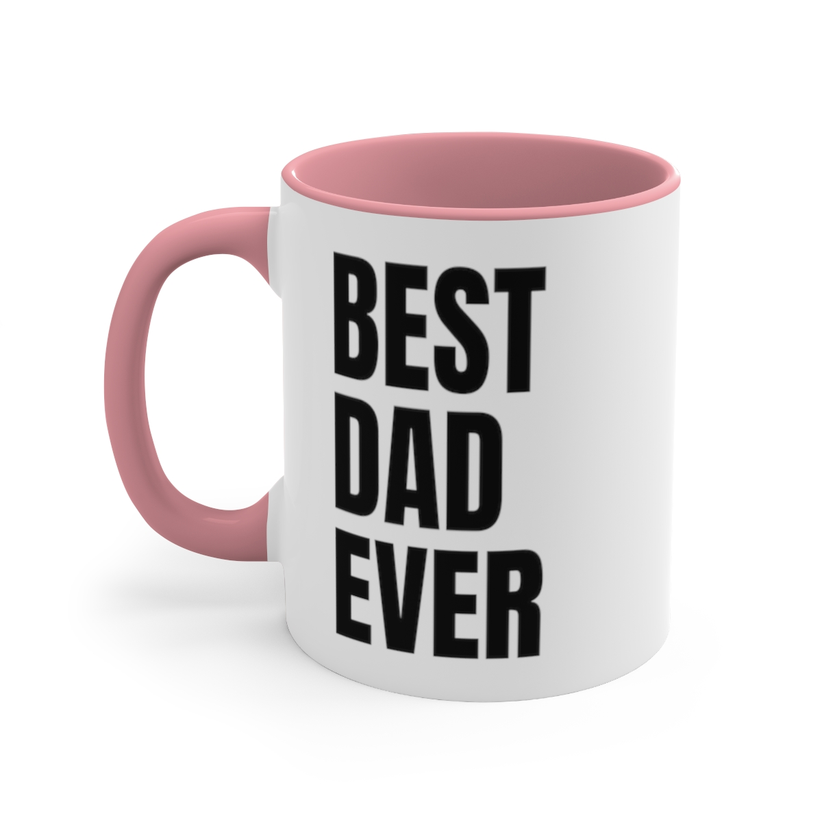 Best Dad Ever Mug Funny Father's Day Gift For Dad Accent Coffee Mug, 11oz.