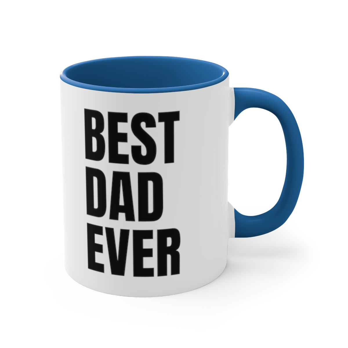 Best Dad Ever Mug Funny Father's Day Gift For Dad Accent Coffee Mug, 11oz.