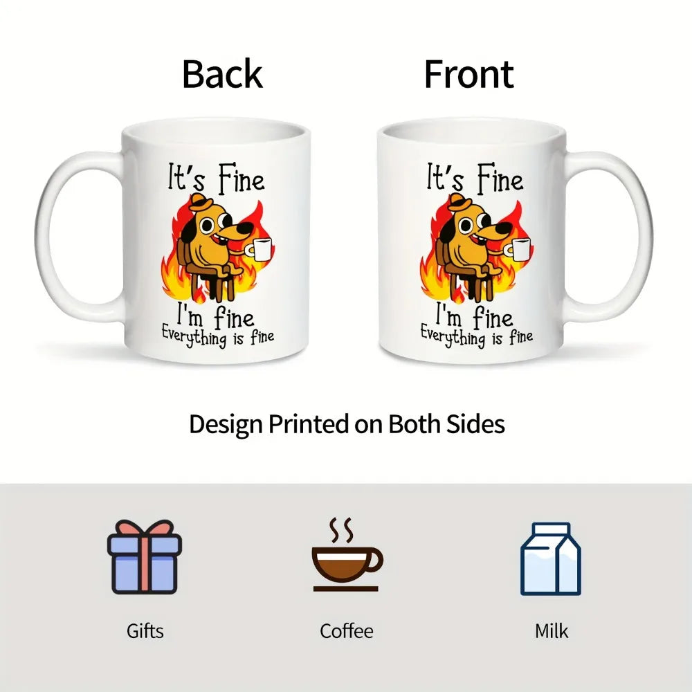 1pc It's Fine Funny Puppy Coffee Mug.