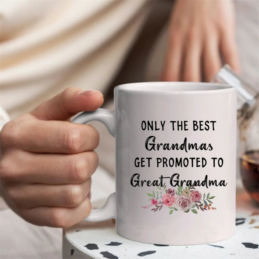 11oz Only the best grandma gets promoted to Great Grandma Coffee Mug.